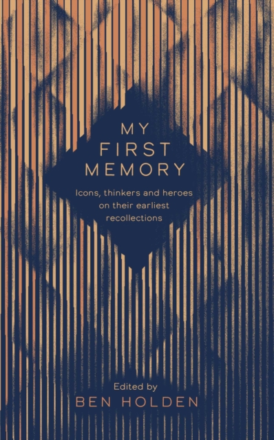 My First Memory : Epiphanies, Watersheds and Origin Stories, EPUB eBook