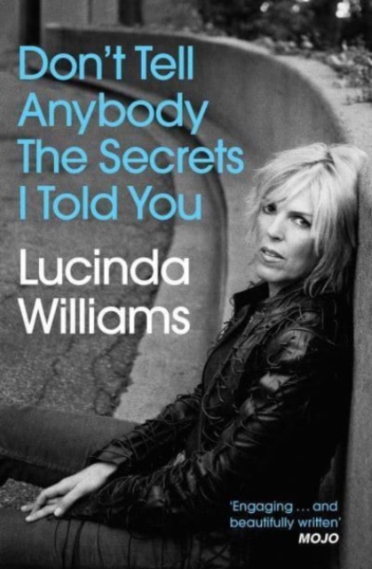 Don't Tell Anybody the Secrets I Told You, Paperback / softback Book