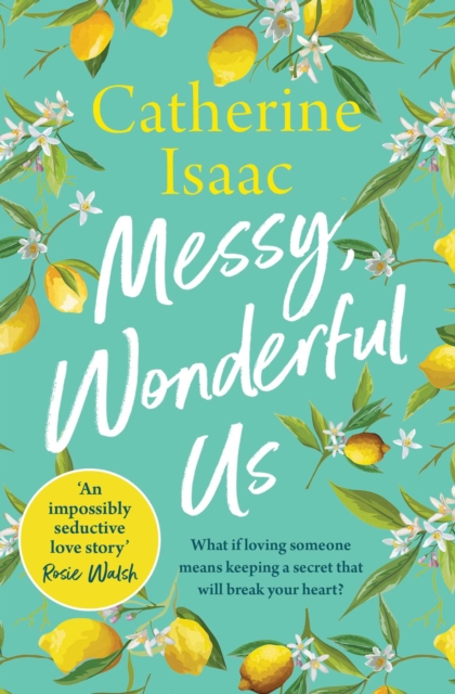 Messy, Wonderful Us : the most uplifting feelgood escapist novel you'll read this year, EPUB eBook