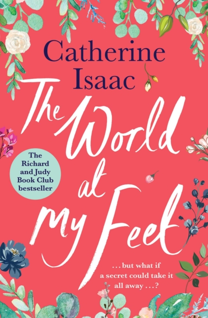 The World at My Feet : the most uplifting emotional story you'll read this year, Paperback / softback Book