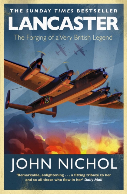 Lancaster : The Forging of a Very British Legend, EPUB eBook