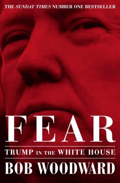 Fear : Trump in the White House, Paperback / softback Book