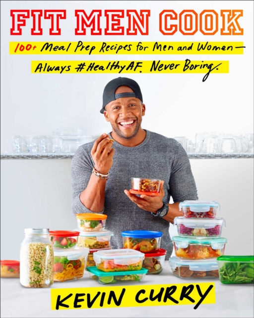 Fit Men Cook : 100 Meal Prep Recipes for Men and Women, EPUB eBook