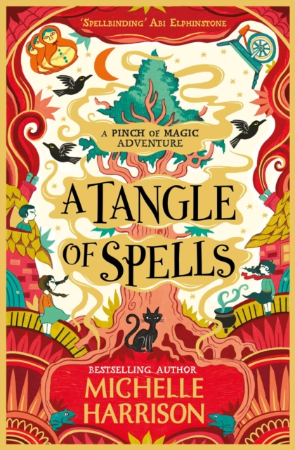 A Tangle of Spells : Bring the magic home with the bestselling Pinch of Magic Adventures, EPUB eBook
