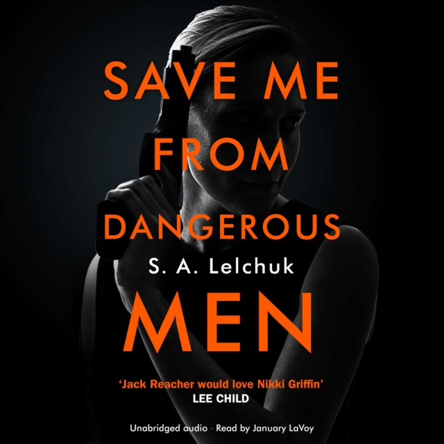 Save Me from Dangerous Men : The new Lisbeth Salander who Jack Reacher would love! A must-read for 2019, eAudiobook MP3 eaudioBook