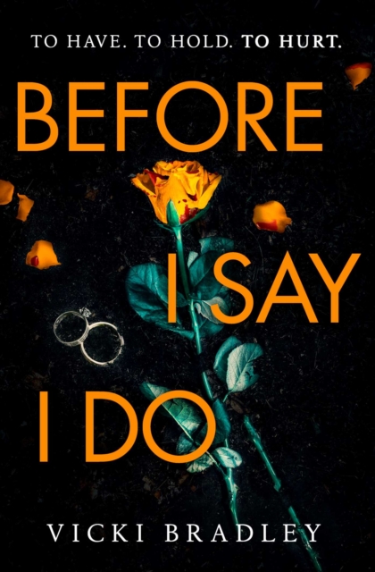 Before I Say I Do : A twisty psychological thriller that will grip you from start to finish, EPUB eBook