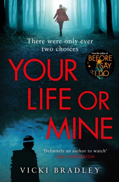Your Life or Mine : The new gripping thriller from the author of Before I Say I Do, EPUB eBook
