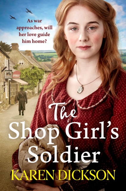 The Shop Girl's Soldier : A heart-warming family saga set during WWI and WWII, Paperback / softback Book