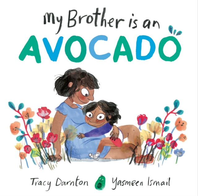 My Brother is an Avocado, Paperback / softback Book