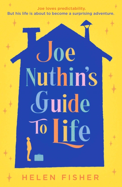 Joe Nuthin's Guide to Life : 'A real joy' -Hazel Prior, EPUB eBook