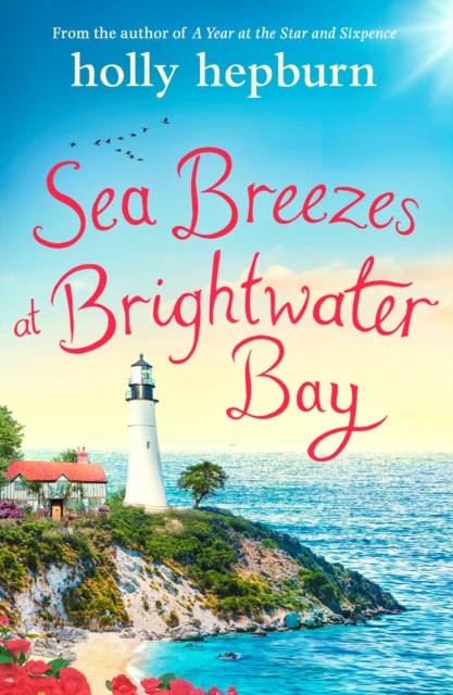 Sea Breezes at Brightwater Bay : Part two in the sparkling new series by Holly Hepburn!, EPUB eBook