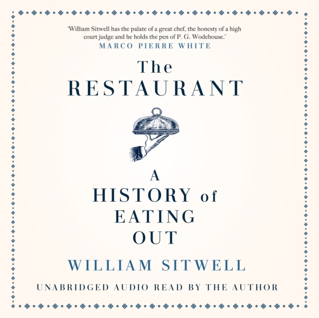 The Restaurant : A History of Eating Out, eAudiobook MP3 eaudioBook