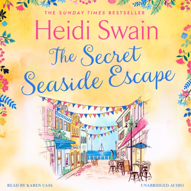 The Secret Seaside Escape : Escape to the seaside with the most heart-warming, feel-good romance of 2020, from the Sunday Times bestseller!, eAudiobook MP3 eaudioBook