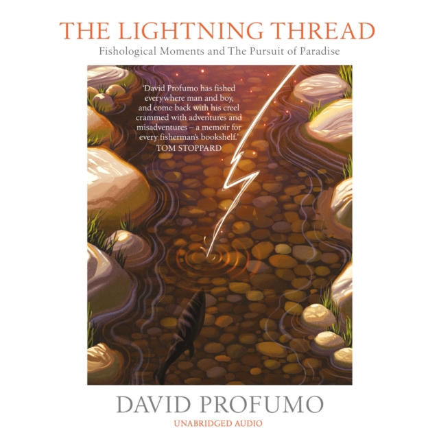 The Lightning Thread : Fishological Moments and The Pursuit of Paradise, eAudiobook MP3 eaudioBook