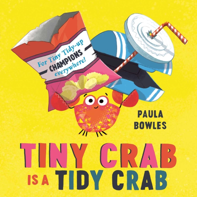 Tiny Crab is a Tidy Crab, Hardback Book