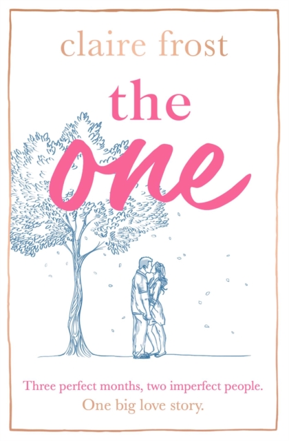 The One : The brand-new heart-breaking novel of love, loss and learning to live again, from the acclaimed author of MARRIED AT FIRST SWIPE, Paperback / softback Book