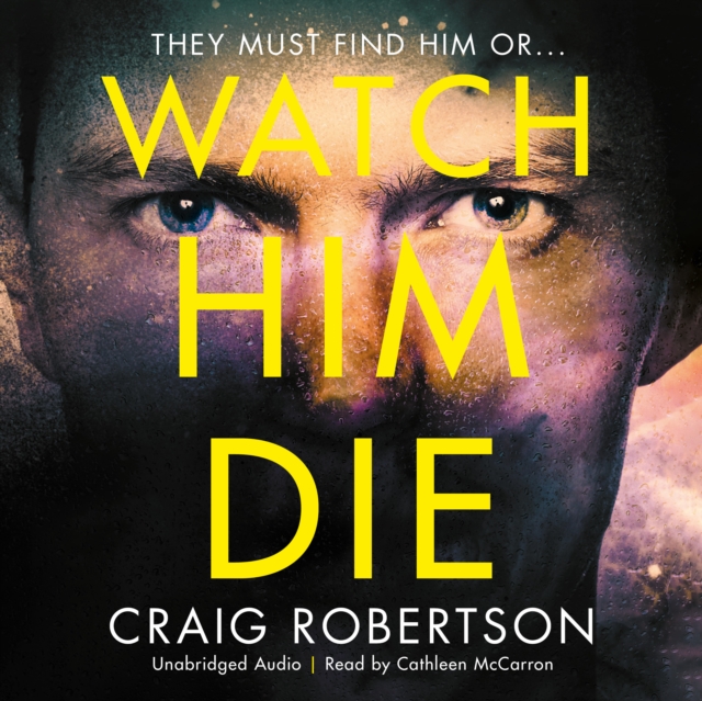 Watch Him Die : 'Truly difficult to put down', eAudiobook MP3 eaudioBook