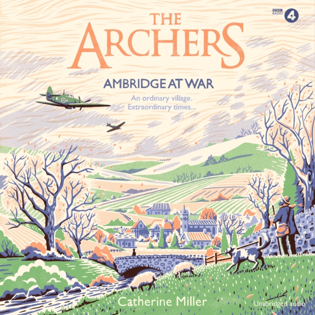 The Archers: Ambridge At War, eAudiobook MP3 eaudioBook