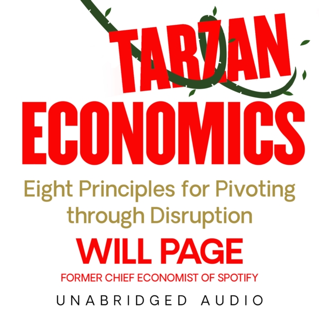 Tarzan Economics : Eight Principles for Pivoting through Disruption, eAudiobook MP3 eaudioBook