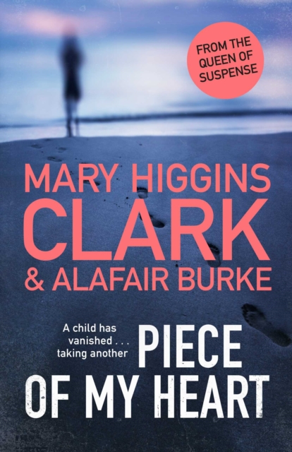 Piece of My Heart : The thrilling new novel from the Queens of Suspense, Hardback Book