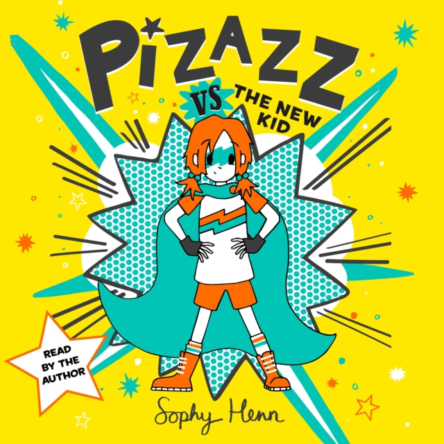 Pizazz vs the New Kid : The super awesome new superhero series!, eAudiobook MP3 eaudioBook