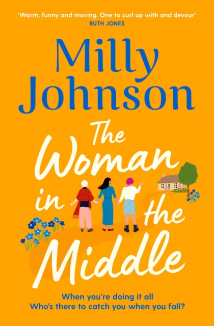 The Woman in the Middle : the perfect escapist read from the much-loved Sunday Times bestseller, Paperback / softback Book