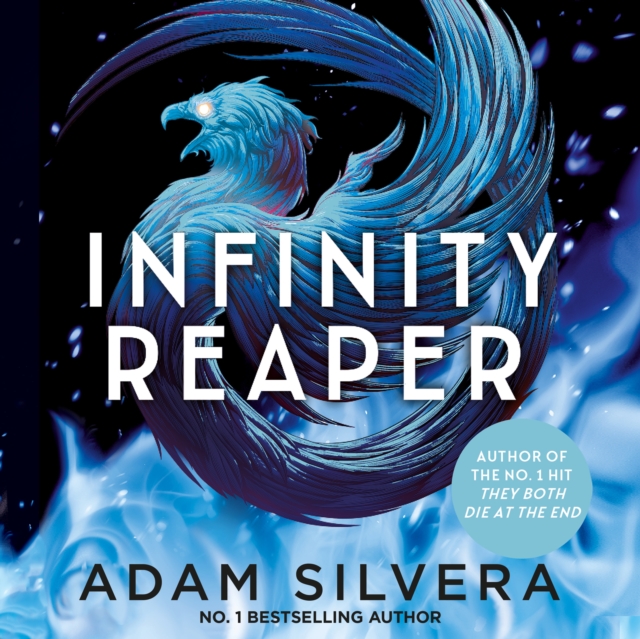 Infinity Reaper : The much-loved hit from the author of No.1 bestselling blockbuster THEY BOTH DIE AT THE END!, eAudiobook MP3 eaudioBook