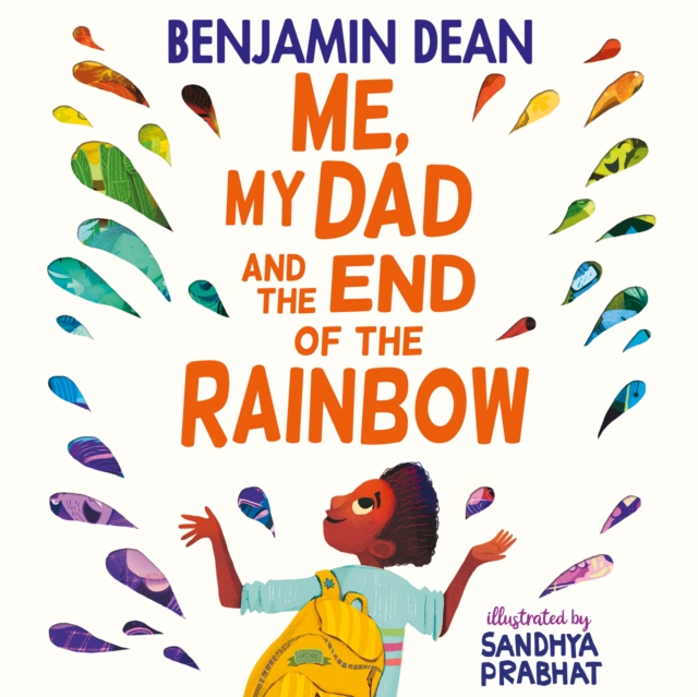 Me, My Dad and the End of the Rainbow : The most joyful book you'll read this year!, eAudiobook MP3 eaudioBook