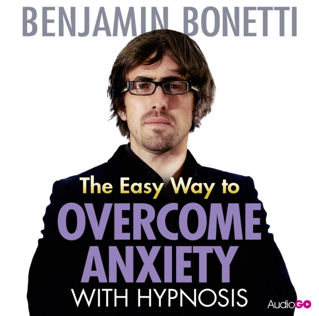 Easy Way to Overcome Anxiety with Hypnosis, The, eAudiobook MP3 eaudioBook