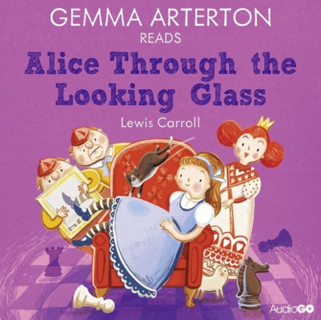 Gemma Arterton Reads Alice Through the Looking-Glass (Famous Fiction), CD-Audio Book