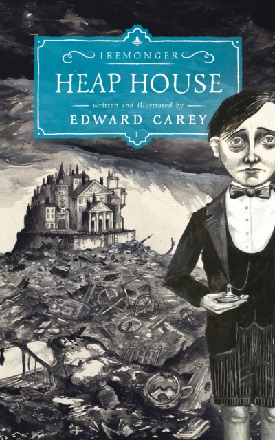 Heap House (Iremonger 1) : from the author of The Times Book of the Year Little, Paperback / softback Book