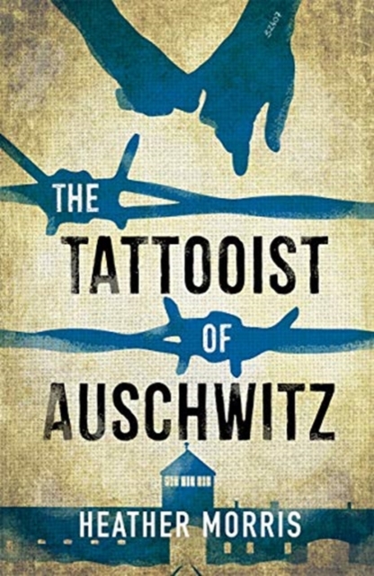 The Tattooist of Auschwitz : Soon to be a major new TV series, Paperback / softback Book
