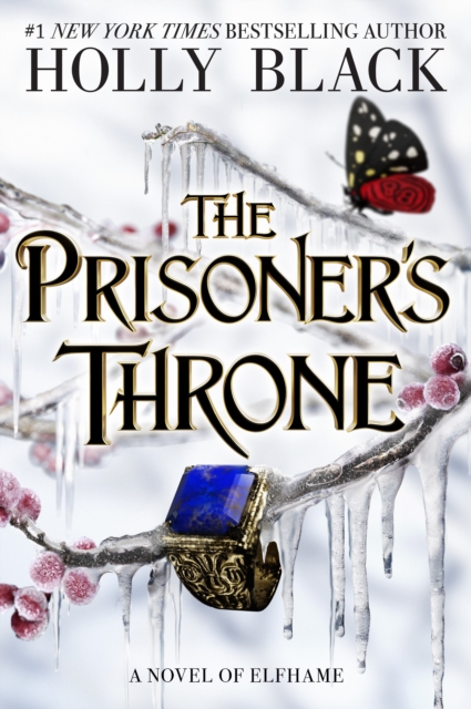 The Prisoner's Throne : A Novel of Elfhame, from the author of The Folk of the Air series, EPUB eBook