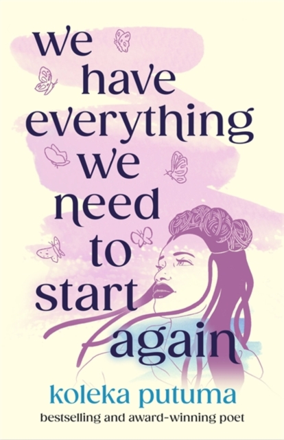 We Have Everything We Need To Start Again, Paperback / softback Book