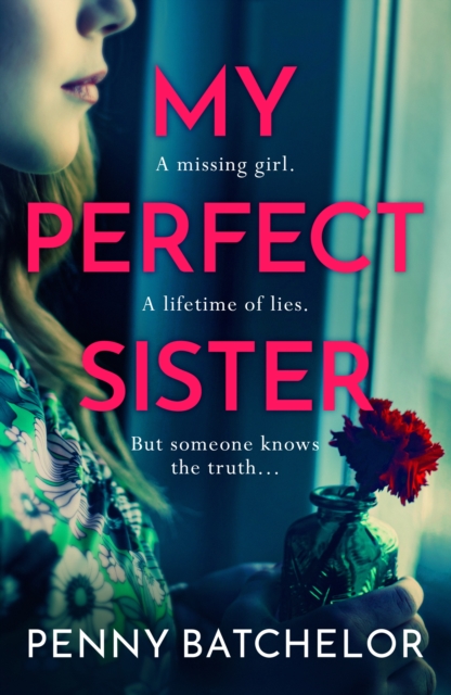 My Perfect Sister : An absolutely gripping psychological thriller with a heart-stopping twist, EPUB eBook