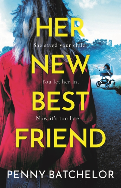 Her New Best Friend : A totally gripping psychological thriller with an unforgettable twist, EPUB eBook