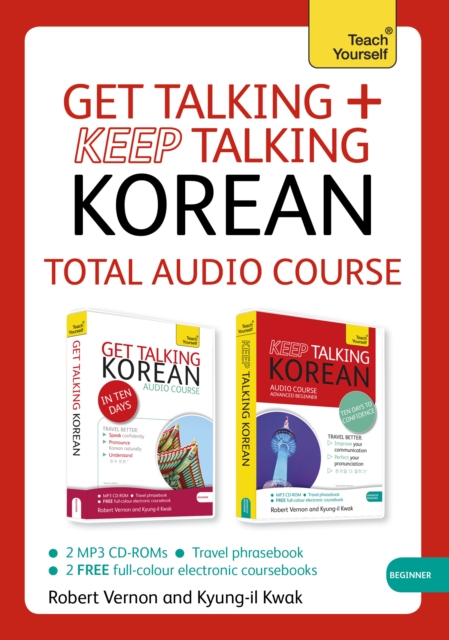 Get Talking and Keep Talking Korean Total Audio Course : The essential short course for speaking and understanding with confidence, CD-ROM Book