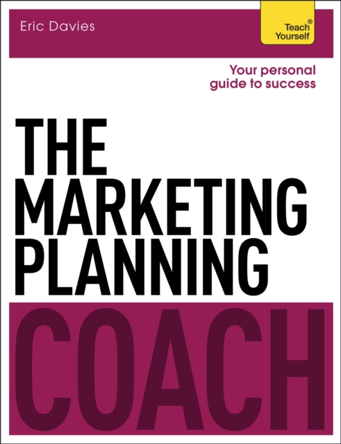 The Marketing Planning Coach: Teach Yourself, Paperback / softback Book