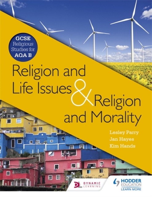 Religion & Life Issues and Religion & Morality : GCSE Religious Studies for AQA B, Paperback Book