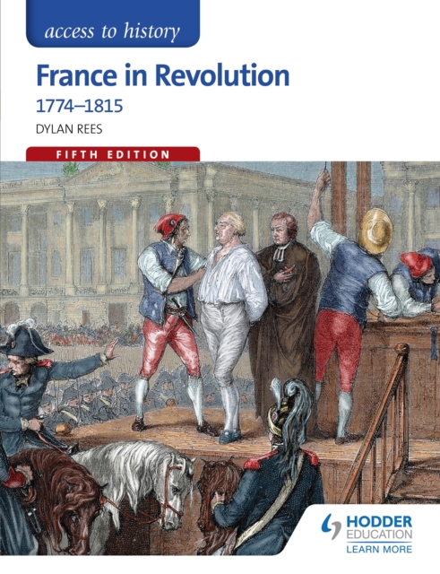 Access to History: France in Revolution 1774-1815 Fifth Edition, EPUB eBook