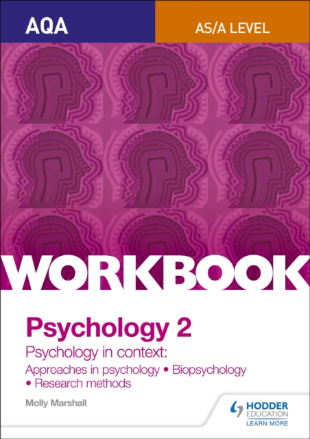 AQA Psychology for A Level Workbook 2 : Approaches in Psychology, Biopsychology, Research Methods, Paperback / softback Book