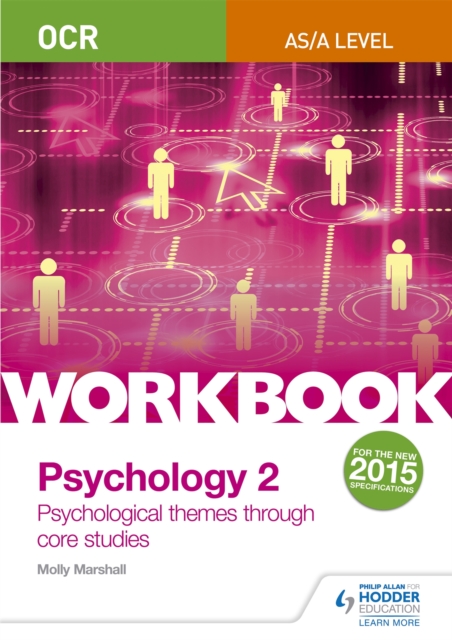 OCR Psychology for A Level Workbook 2 : Component 2: Core Studies and Approaches, Paperback / softback Book