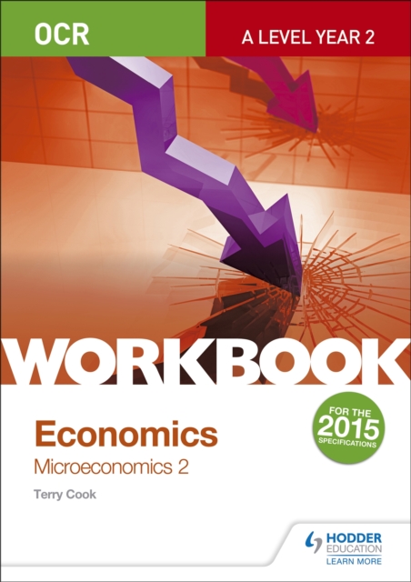 OCR A-Level Economics Workbook: Microeconomics 2, Paperback / softback Book