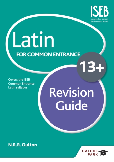 Latin for Common Entrance 13+ Revision Guide (for the June 2022 exams), EPUB eBook