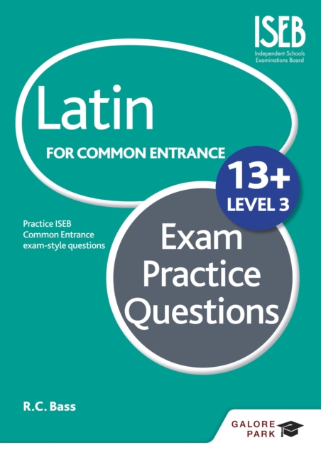 Latin for Common Entrance 13+ Exam Practice Questions Level 3 (for the June 2022 exams), EPUB eBook
