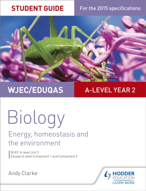 WJEC/Eduqas A-level Year 2 Biology Student Guide: Energy, homeostasis and the environment, Paperback / softback Book