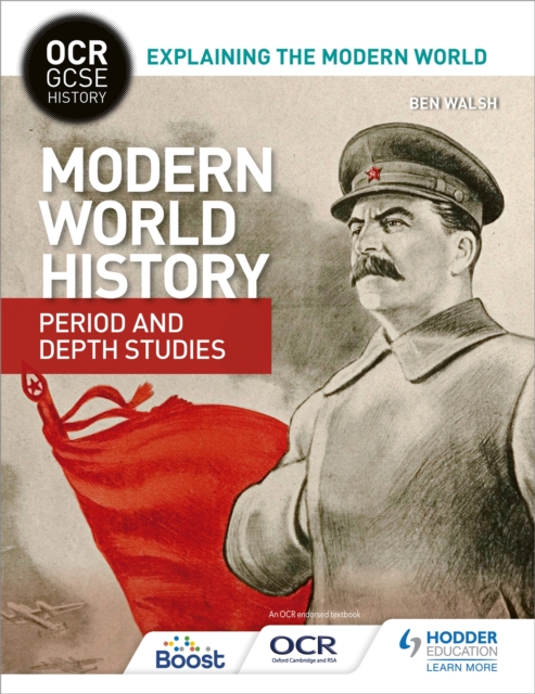 OCR GCSE History Explaining the Modern World: Modern World History Period and Depth Studies, Paperback / softback Book
