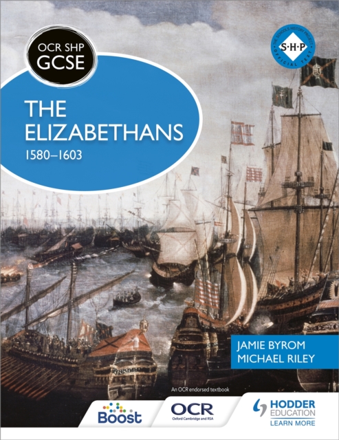 OCR GCSE History SHP: The Elizabethans, 1580-1603, Paperback / softback Book