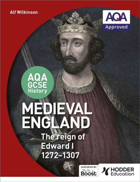 AQA GCSE History: Medieval England - the Reign of Edward I 1272-1307, Paperback / softback Book