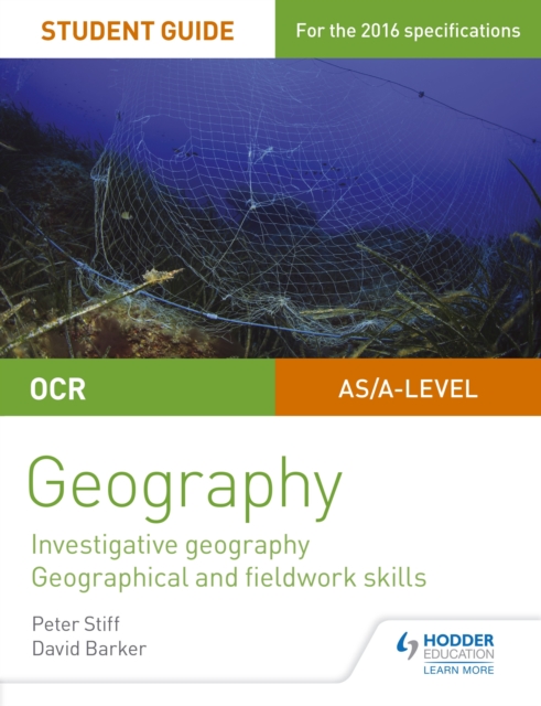 OCR AS/A level Geography Student Guide 4: Investigative geography; Geographical and fieldwork skills, EPUB eBook